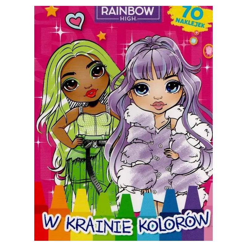 RAINBOW HIGH.W KRAINIE KOLORÓW. KOLOROWANKA Z NAKLEJKAMI