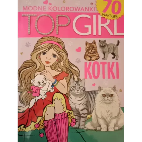 TOP GIRL. KOTKI. MODNE KOLOROWANKI Z NAKLEJKAMI