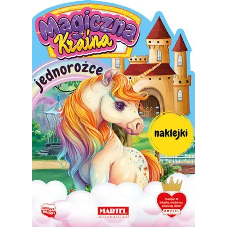 Jednorożce. Magiczna Kraina. Książeczka Z Naklejkami