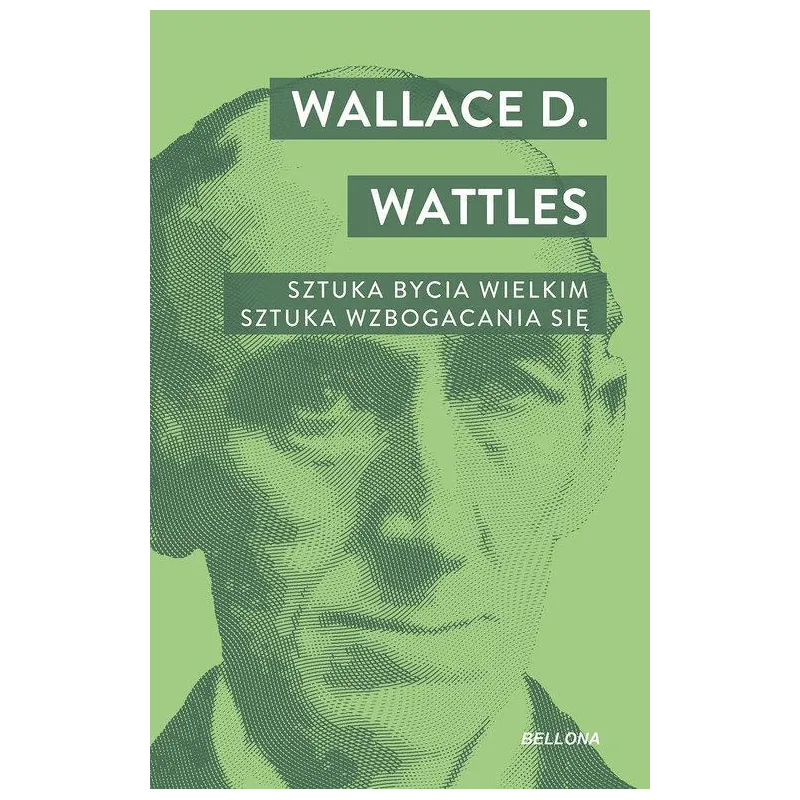 SZTUKA BYCIA WIELKIM. SZTUKA WZBOGACANIA SIĘ