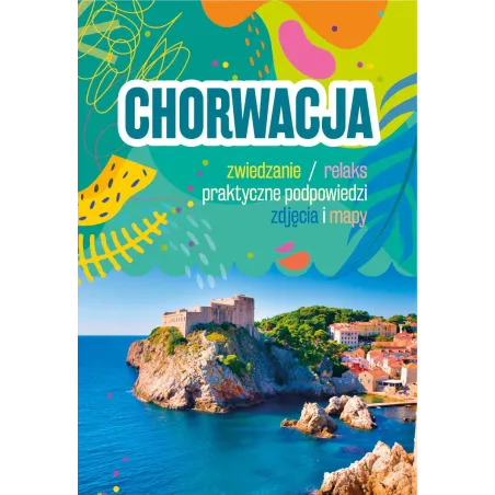 Chorwacja. Przewodnik Ilustrowany