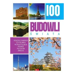 100 NAJPIĘKNIEJSZYCH BUDOWLI ŚWIATA