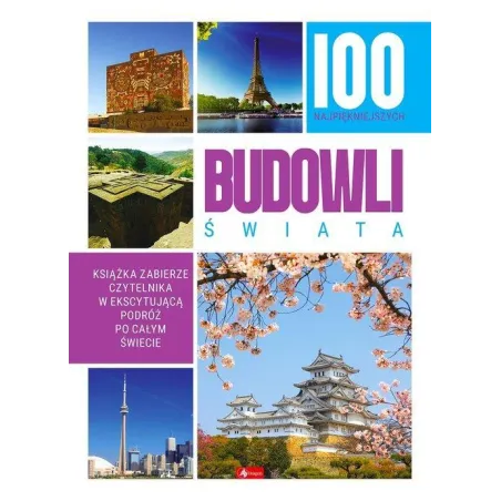 100 NAJPIĘKNIEJSZYCH BUDOWLI ŚWIATA