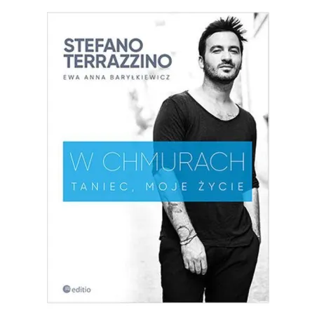 W chmurach. Taniec moje życie Stefano Terrazzino,Ewa Anna Baryłkiewicz