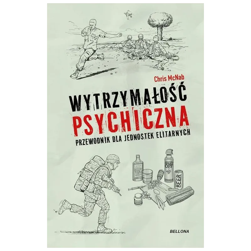 WYTRZYMAŁOŚĆ PSYCHICZNA. PRZEWODNIK DLA JEDNOSTEK ELITARNYCH