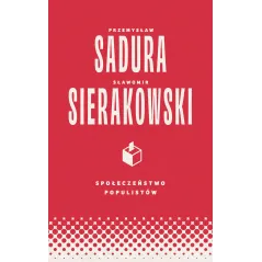 Sławomir Sierakowski,Przemysław Sadura