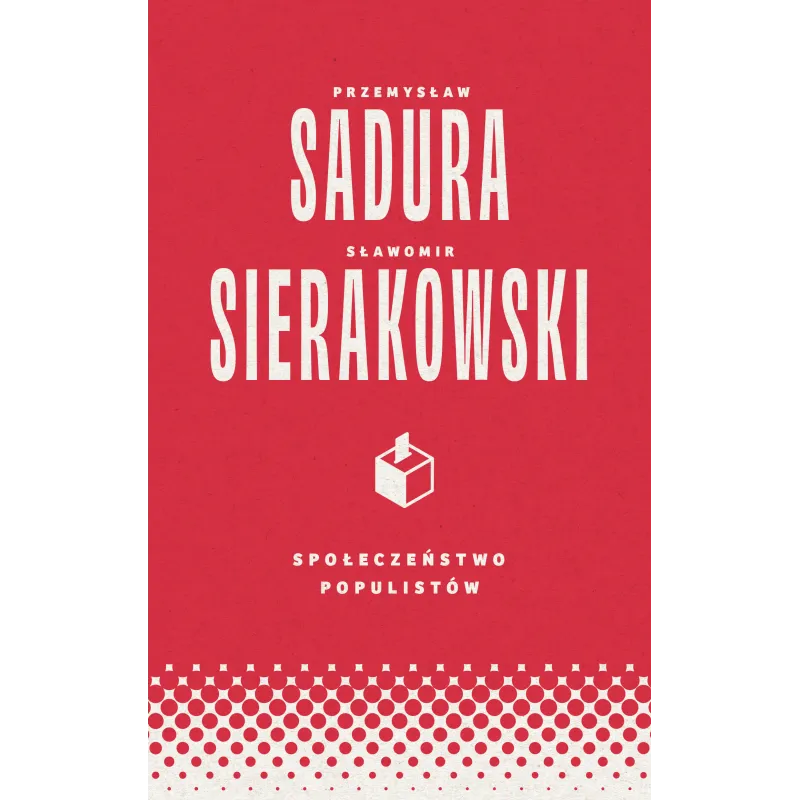 Sławomir Sierakowski,Przemysław Sadura
