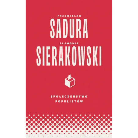 Sławomir Sierakowski,Przemysław Sadura