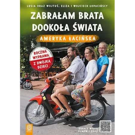 ZABRAŁAM BRATA DOOKOŁA ŚWIATA. AMERYKA ŁACIŃSKA