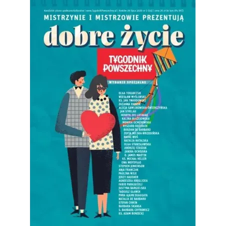 Dobre Życie. Tygodnik Powszechny. Wydanie Specjalne 29 Lipca 2020 Dobre Życie. Tygodnik Powszechny. Wydanie Specjalne 29 Lipca 2020
