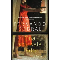 ONA ŚPIEWAŁA FADO Fernando Sobral - Świat Książki