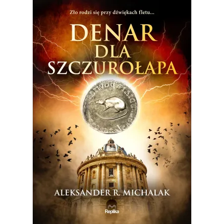 DENAR DLA SZCZUROŁAPA Aleksander R. Michalak - Replika