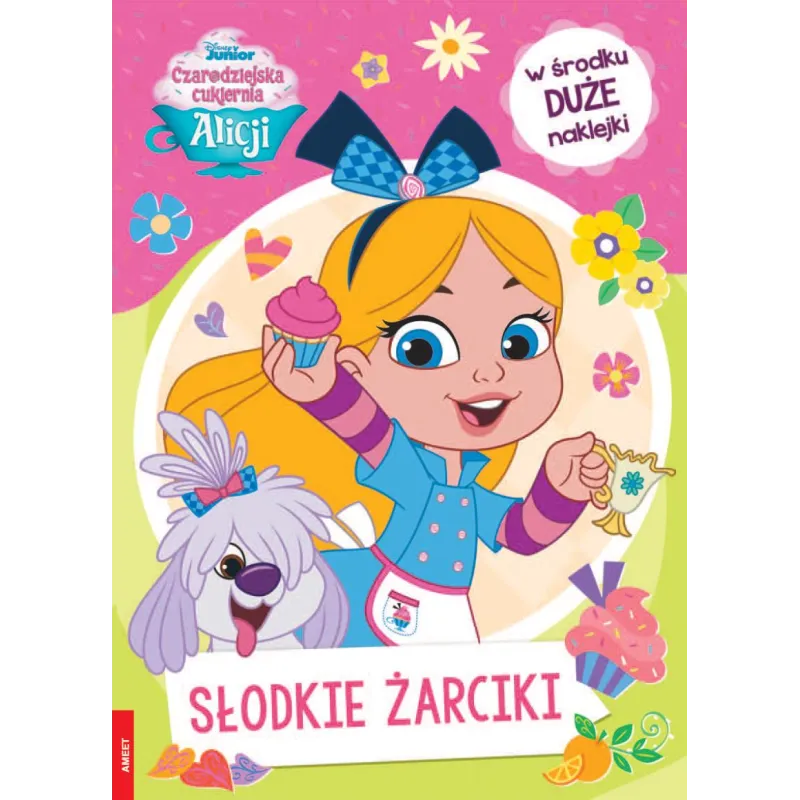 Czarodziejska cukiernia Alicji Słodkie żarciki STX9113 Opracowanie zbiorowe