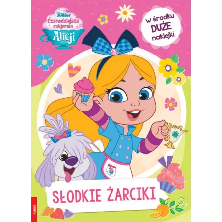 Czarodziejska cukiernia Alicji Słodkie żarciki STX9113 Opracowanie zbiorowe