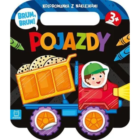 Pojazdy. Kolorowanka Z Naklejkami 3+ Pojazdy. Kolorowanka Z Naklejkami 3+