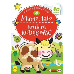 MAMO, TATO, UMIEM KOLOROWAĆ. POZNAJĘ ANGIELSKIE SŁÓWKA 4
