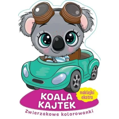 KOALA KAJTEK. ZWIERZAKOWE KOLOROWANKI Z NAKLEJKAMI