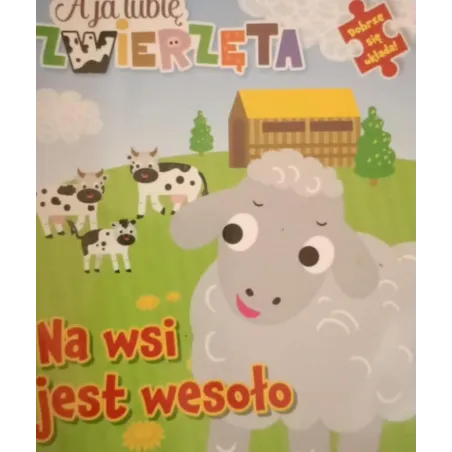 NA WSI JEST WESOŁO. A JA LUBIĘ ZWIERZĘTA II GATUNEK