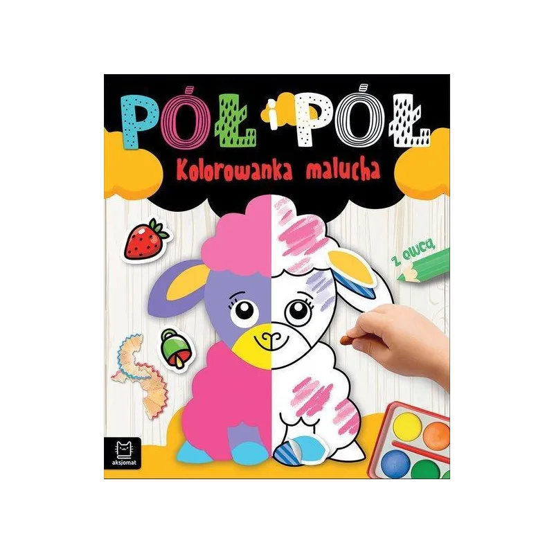 PÓŁ I PÓŁ. KOLOROWANKA MALUCHA