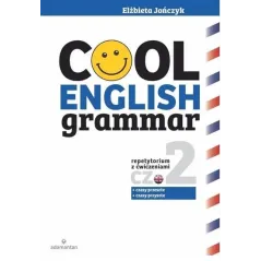 COOL ENGLISH GRAMMAR REPETYTORIUM Z ĆWICZENIAMI 2