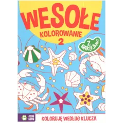 WESOŁE KOLOROWANIE Z NAKLEJKAMI KOLORUJĘ WEDŁUG KLUCZA