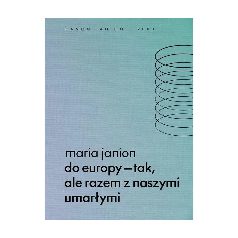 DO EUROPY - TAK, ALE RAZEM Z NASZYMI UMARŁYMI