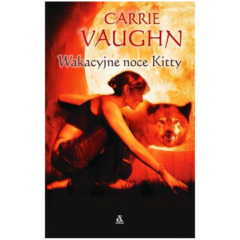 WAKACYJNE NOCE KITTY Carrie Vaughn - Amber