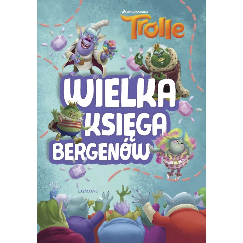 TROLLE WIELKA KSIĘGA BERGENÓW Adrianna Zabrzewska - Egmont