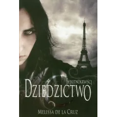 DZIEDZICTWO. BŁĘKITNOKRWIŚCI