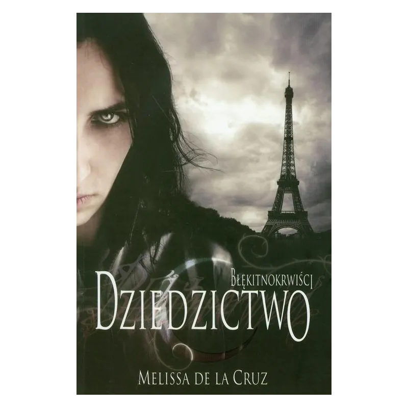 DZIEDZICTWO. BŁĘKITNOKRWIŚCI