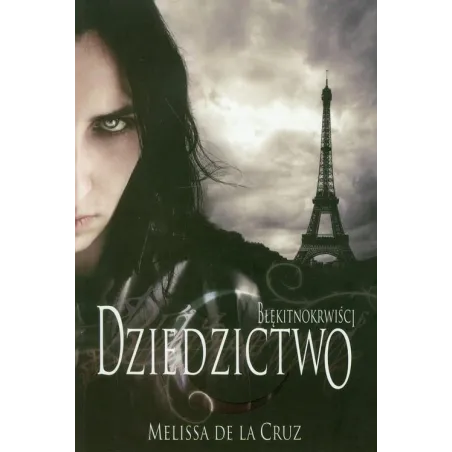 DZIEDZICTWO. BŁĘKITNOKRWIŚCI