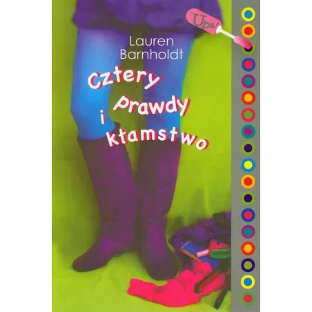 Cztery Prawdy I Kłamstwo Cztery Prawdy I Kłamstwo