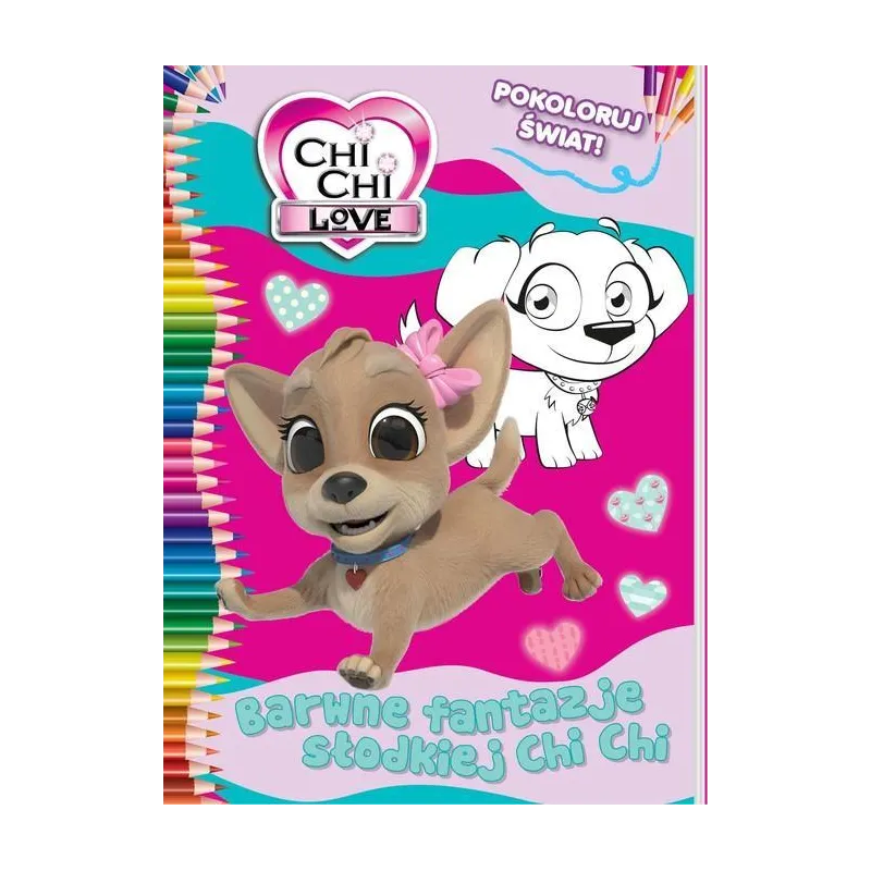 CHI CHI LOVE. BARWNE FANTAZJE SŁODKIEJ CHI CHI