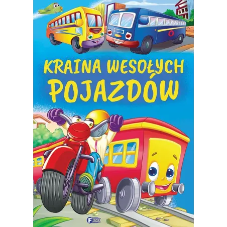 KRAINA WESOŁYCH POJAZDÓW - Fenix