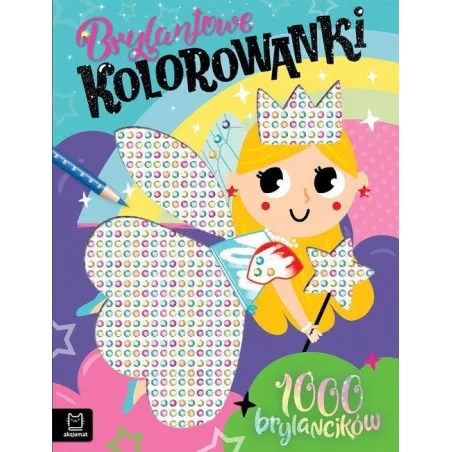 BRYLANTOWE KOLOROWANKI. 1000 BRYLANCIKÓW