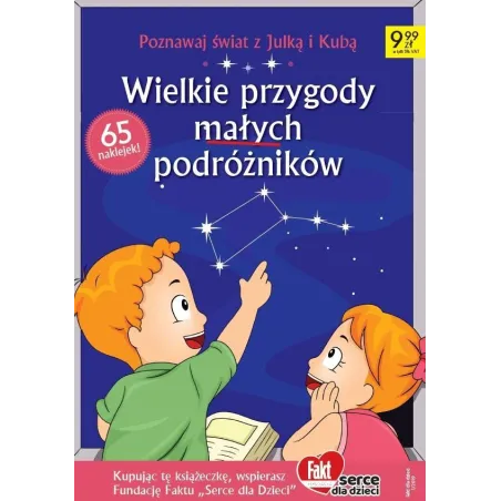 WIELKIE PRZYGODY MAŁYCH PODRÓŻNIKÓW. POZNAWAJ ŚWIAT Z JULKĄ I KUBĄ. KOLOROWANKA Z NAKLEJKAMI