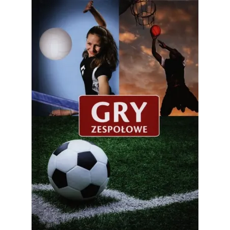 Gry Zespołowe. Zasady, Ciekawostki Gry Zespołowe. Zasady, Ciekawostki