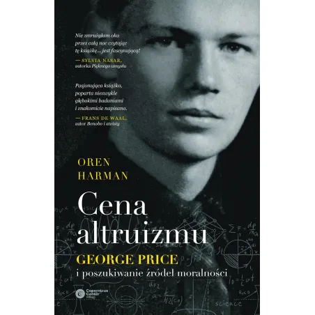 Cena Altruizmu. George Price I Poszukiwanie Źródeł Moralności Cena Altruizmu. George Price I Poszukiwanie Źródeł Moralności