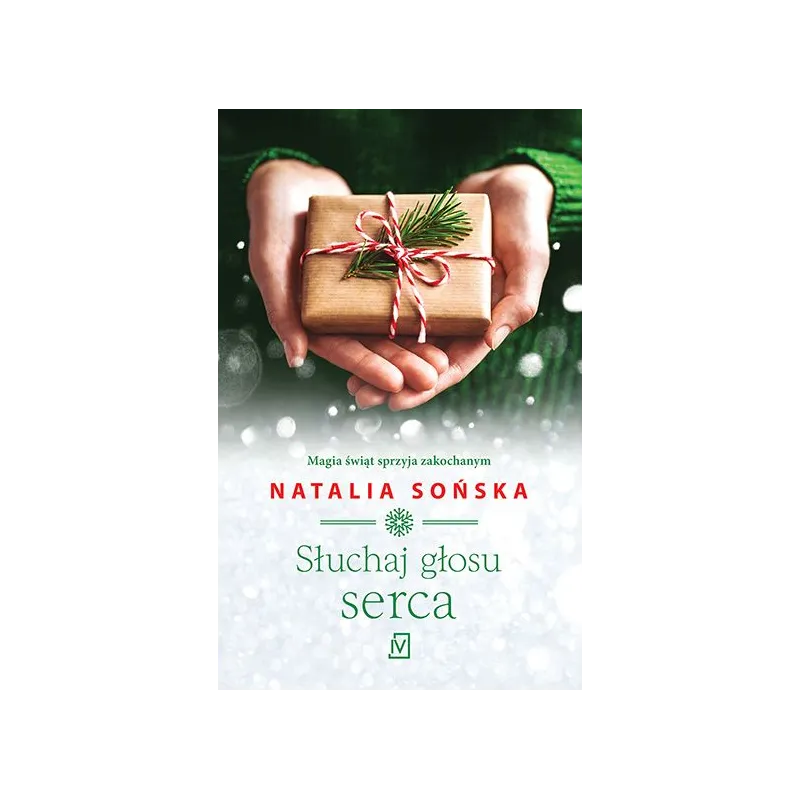 SŁUCHAJ GŁOSU SERCA Natalia Sońska - Czwarta Strona
