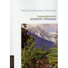 ZAGOSPODAROWANIE TURYSTYCZNE I REKREACYJNE