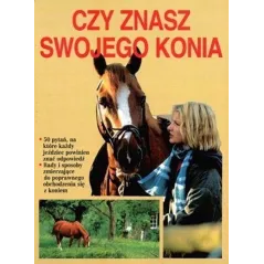 CZY ZNASZ SWOJEGO KONIA
