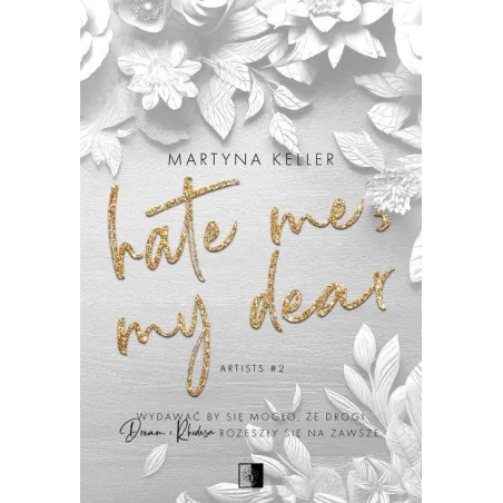 HATE ME, MY DEAR. ARTISTS 2