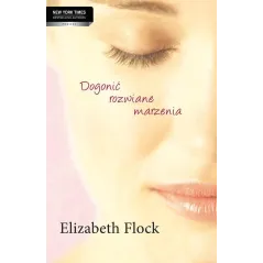 DOGONIĆ ROZWIANE MARZENIA
