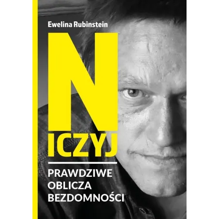 NICZYJ PRAWDZIWE OBLICZA BEZDOMNOŚCI