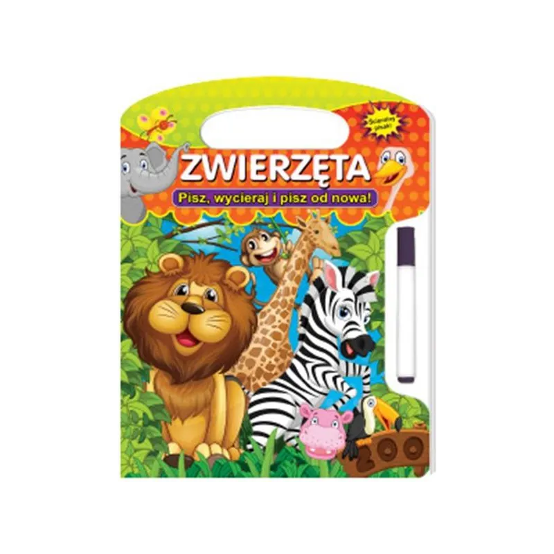 ZWIERZĘTA. PISZ, WYCIERAJ I PISZ OD NOWA!