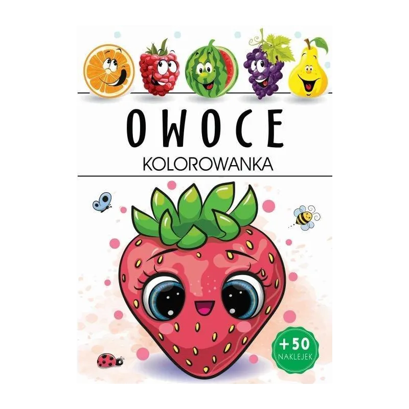 OWOCE. KOLOROWANKA Z NAKLEJKAMI