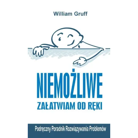 Niemożliwe Załatwiam Od Ręki Niemożliwe Załatwiam Od Ręki