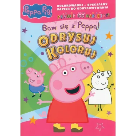 Świnka Peppa. Baw Się Z Peppą! Odrysuj Koloruj Świnka Peppa. Baw Się Z Peppą! Odrysuj Koloruj