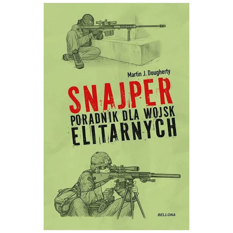 SNAJPER. PORADNIK DLA WOJSK ELITARNYCH