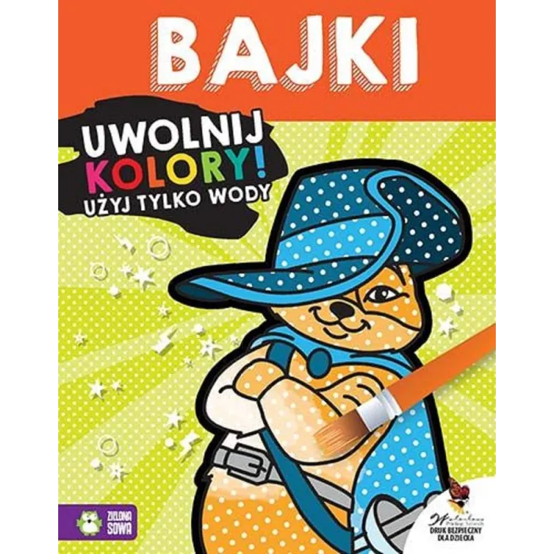 BAJKI UWOLNIJ KOLORY UŻYJ TYLKO WODY 4+ - Zielona Sowa